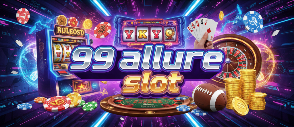 99 allure slot